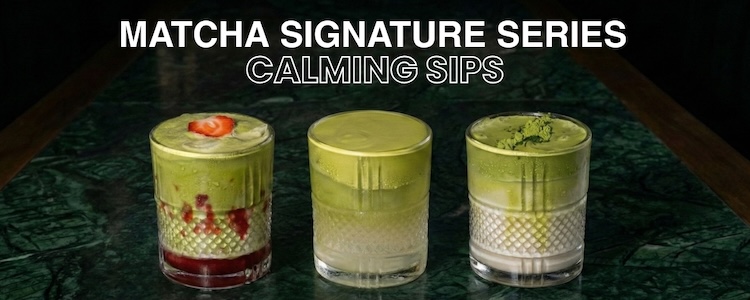 Promotion 1 - Matcha Signature Series